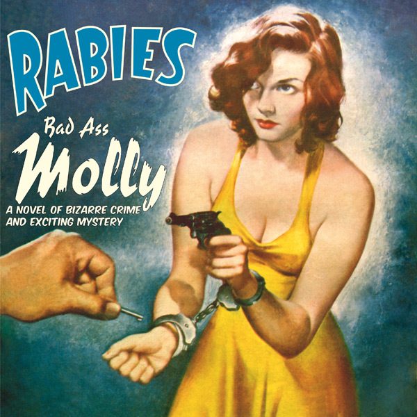 rabies-bad-ass-molly-cover-600×600 rabies-bad-ass-molly-cover-600x600
